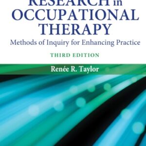 Test Bank For Kielhofner's Research in Occupational Therapy: Methods of Inquiry for Enhancing Practice Thirdth by Renee R. Taylor PhD
