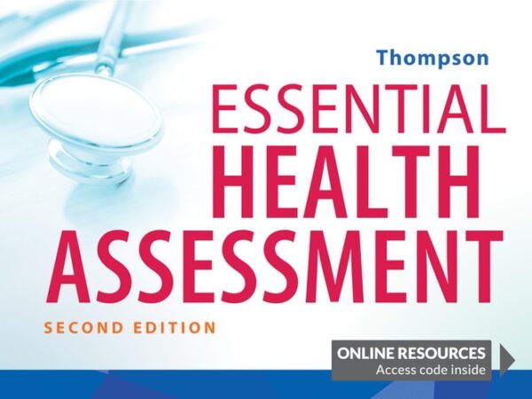 Manual solution For Essential Health Assessment Second by Janice Thompson