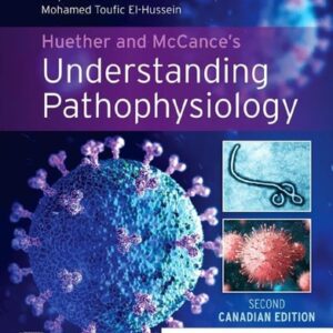 Test Bank For Huether and Mccance's Understanding Pathophysiology, Canadian Edition th by Mohamed Toufic El-Hussein