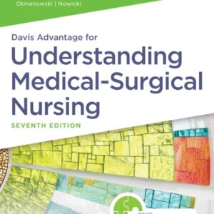 Manual solution For Davis Advantage for Understanding Medical-Surgical Nursing Seventh by Linda S. Williams, Paula D. Hopper