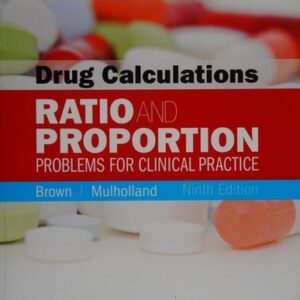Manual solution For Drug Calculations: Ratio and Proportion Problems for Clinical Practice 9 by Meta Brown RN Med, Joyce L. Mulholland MS RN ANP MA