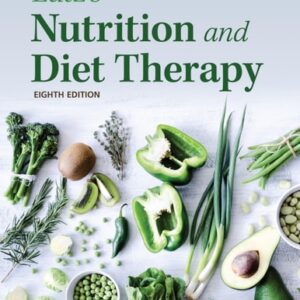 Manual solution For Lutz's Nutrition and Diet Therapy Eighth by Erin E. Mazur, Nancy A. Litch