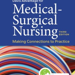 Manual solution For Davis Advantage for Medical-Surgical Nursing: Making Connections to Practice Third by Janice J. Hoffman PhD RN ANEF, Nancy J. Sullivan DNP RN CHSE