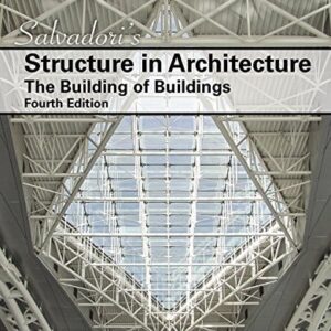 Test Bank For Salvadori's Structure in Architecture: The Building of Buildings 4th by Mario Salvadori, Robert Heller, Deborah Oakley