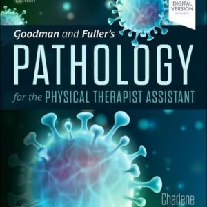 Manual solution For Goodman and Fuller’s Pathology for the Physical Therapist Assistant 3 by Charlene Marshall BS PTA