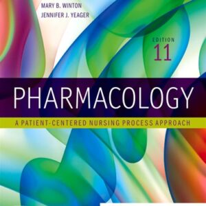 Manual solution For Pharmacology 11 by Linda McCuistion, Kathleen DiMaggio, Mary Beth Winton, Jennifer Yeager