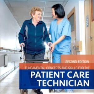 Manual solution For Fundamental Concepts and Skills for the Patient Care Technician 2 by Kimberly Townsend Little PhD RN WHNP-BC CNE