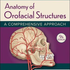 Manual solution For Anatomy of Orofacial Structures: A Comprehensive Approach 9 by Richard W Brand DDS BS, Donald E Isselhard BS DDS FAGD MAGD MBA, Amy Smith RDH MS MPH PhD