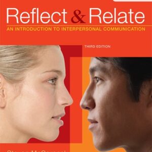 Test Bank For Reflect and Relate: An Introduction to Interpersonal Communication Thirdth by Steven McCornack