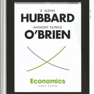 Manual solution For Economics 4 by R. Glenn Hubbard, Anthony P. O'Brien