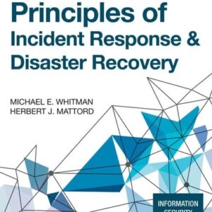Manual solution For Principles of Incident Response & Disaster Recovery (MindTap Course List) 3 by Michael E. Whitman, Herbert J. Mattord