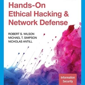 Manual solution For Hands-On Ethical Hacking and Network Defense (MindTap Course List) 4 by Rob Wilson