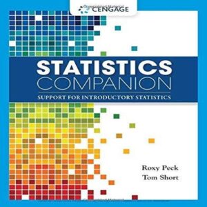 Test Bank For Statistics Companion: Support for Introductory Statistics (WebAssign Corequisite Solutions) 1th by Roxy Peck, Tom Short