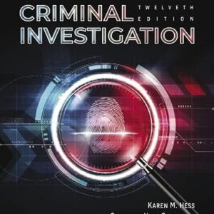 Manual solution For Criminal Investigation (MindTap Course List) 12 by Kären M. Hess, Christine Hess Orthmann, Henry Lim Cho
