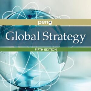 Manual solution For Global Strategy 5 by Mike W. Peng