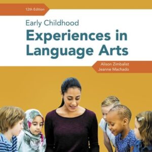 Manual solution For Early Childhood Experiences in Language Arts 12 by Alison Zimbalist, Jeanne M. Machado