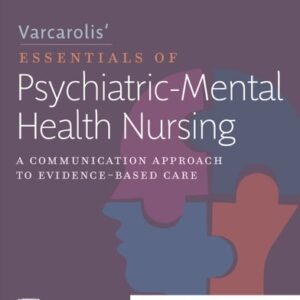 Test Bank For Varcarolis’ Essentials of Psychiatric Mental Health Nursing 5th by Chyllia D Fosbre