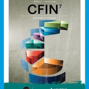 Manual solution For CFIN (New, Engaging Titles from 4LTR Press) 7 by Scott Besley, Eugene Brigham