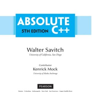 Manual solution For Absolute C++ (5th Edition) 5 by Walter Savitch, Kenrick Mock