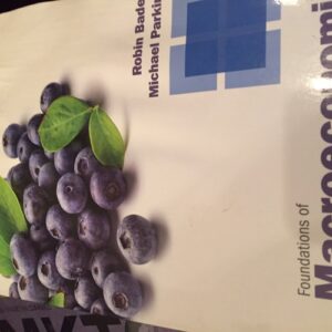 Manual solution For Foundations of Macroeconomics 6 by Robin Bade, Michael Parkin