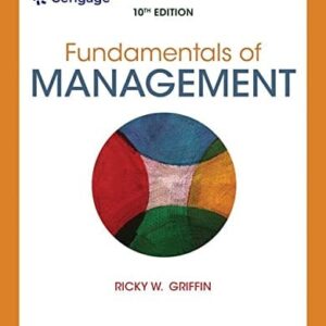 Manual solution For Fundamentals of Management (MindTap Course List) 10 by Ricky Griffin