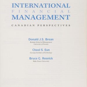 Manual solution For International Financial Management: Canadian Perspective 3 by Don Brean, Cheol Eun, Bruce Resnick