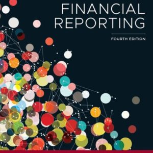 Manual solution For Financial Reporting, 4th Edition 4 by Janice Loftus, Ken Leo, Sorin Daniliuc, Belinda Luke, Hong Nee Ang, Mike Bradbury, Dean Hanlon, Noel Boys, Karyn Byrnes