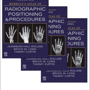 Manual solution For Merrill's Atlas of Radiographic Positioning and Procedures - 3-Volume Set (Merrill's Atlas of Radiographic Positioning and Procedures, 1-3) 15 by Jeannean Hall Rollins M.R.C. R.T. (R)(CV)(M)(ARRT), Bruce W. Long MS RT(R)(CV) FASRT FAEIRS, Tammy Curtis Ph.D. RT(R)(CT)(CHES)