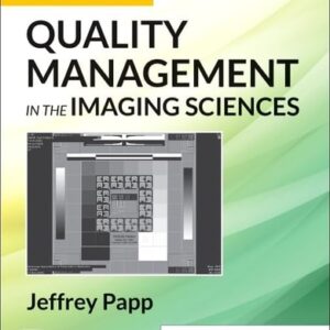 Manual solution For Quality Management in the Imaging Sciences 7 by Jeffrey Papp PhD RT(R) (QM)