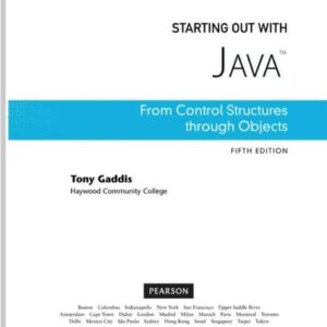 Manual solution For Starting Out with Java: From Control Structures through Objects (5th Edition) 5 by Tony Gaddis