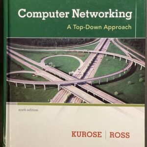 Manual solution For Computer Networking: A Top-Down Approach (6th Edition) 6th by James F. Kurose, Keith W. Ross