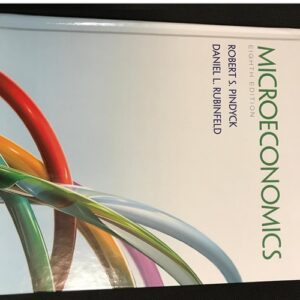 Manual solution For Microeconomics (8th Edition) (The Pearson Series in Economics) 8 by Robert Pindyck, Daniel Rubinfeld