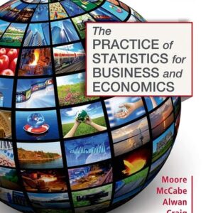 Test Bank For The Practice of Statistics for Business and Economics Fourthth by Layth C. Alwan, Bruce A. Craig
