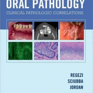 Manual solution For Oral Pathology: Clinical Pathologic Correlations 6 by Joseph A. Regezi DDS MS, James Sciubba DMD PhD, Richard C. K. Jordan DDS MSc PhD FRCD(C) FRCPATH