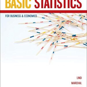Manual solution For Basic Statistics for Business & Economics with Connect with LearnSmart & Smartbook PPK 5 by Douglas Lind, William Marchal, Samuel Wathen, Carol Ann Waite