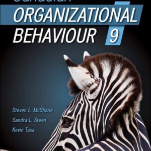 Manual solution For Canadian Organizational Behaviour with Connect with Smartbook PPK 9 by Steven McShane, Sandra Steen, Kevin Tasa