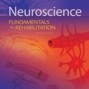 Manual solution For Neuroscience: Fundamentals for Rehabilitation 4 by Laurie Lundy-Ekman PhD PT