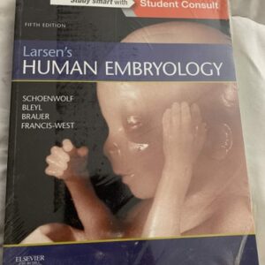 Manual solution For Larsen's Human Embryology (Schoenwolf,Larsen's Human Embryology) 5 by Gary C. Schoenwolf PhD, Steven B. Bleyl MD PhD, Philip R. Brauer PhD, Philippa H. Francis-West PhD