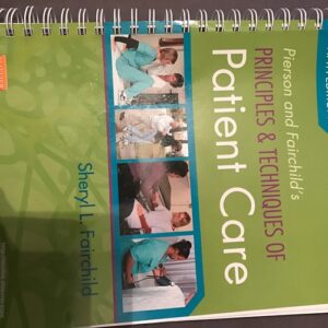 Test Bank For Pierson and Fairchild's Principles & Techniques of Patient Care 5th by Sheryl L. Fairchild BS PT