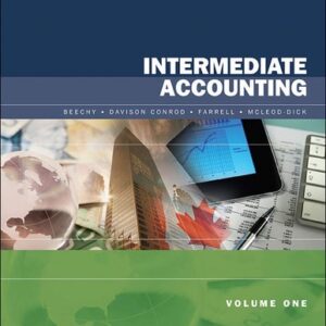 Manual solution For Intermediate Accounting Volume 1 7 by Thomas Beechy, Joan Conrod, Elizabeth Farrell, Ingrid McLeod-Dick