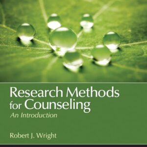 Manual solution For Research Methods for Counseling: An Introduction (Counseling and Professional Identity) 1 by Robert J. Wright