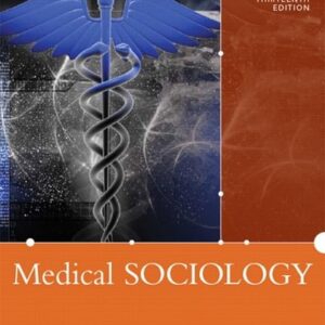 Test Bank For Medical Sociology (13th Edition) 13thth by William C. Cockerham