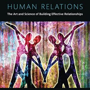 Manual solution For Human Relations: The Art and Science of Building Effective Relationships -- Books a la Carte (2nd Edition) 2 by Vivian McCann