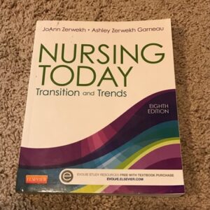 Test Bank For Nursing Today: Transition and Trends (Nursing Today: Transition & Trends (Zerwekh)) 8th by JoAnn Zerwekh EdD RN, Ashley Garneau PhD RN