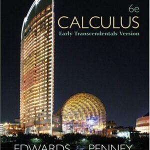 Manual solution For Calculus, Early Transcendentals: Early Transcendentals Version Subsequent by C. H. Edwards, David E. Penney