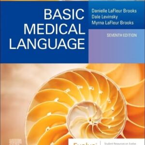 Manual solution For Basic Medical Language with Flash Cards 7 by Danielle LaFleur Brooks MEd MA, Myrna LaFleur Brooks RN BEd, Dale Levinsky MD