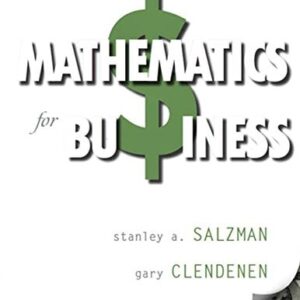 Manual solution For Mathematics for Business 10 by Stanley Salzman, Gary Clendenen