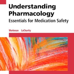 Test Bank For Understanding Pharmacology 2th by M. Linda Workman PhD RN FAAN, Linda A. LaCharity PhD RN