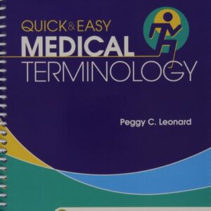 Test Bank For Quick & Easy Medical Terminology 7th by Peggy C. Leonard MT MEd