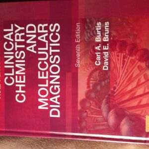 Manual solution For Tietz Fundamentals of Clinical Chemistry and Molecular Diagnostics (Fundamentals of Clinical Chemistry (Tietz)) 7 by Carl A. Burtis PhD, David E. Bruns MD